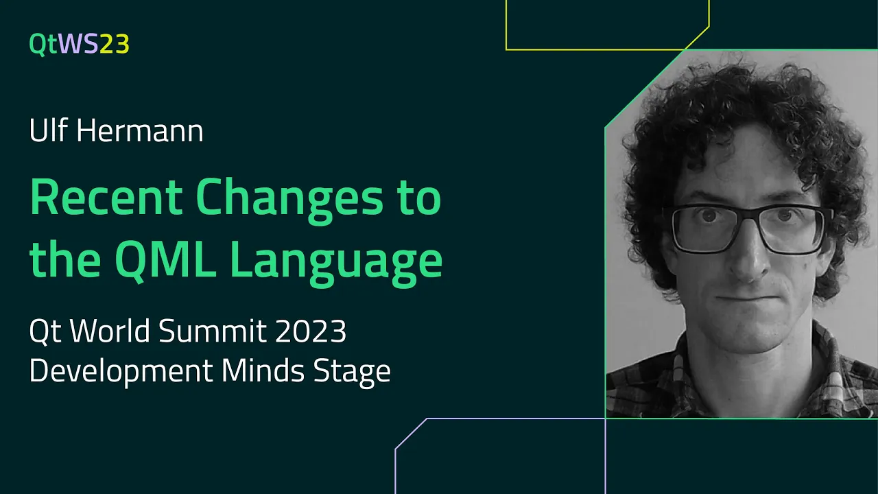 Recent Changes to the QML Language with Ulf Hermann | #QtWS23
