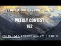 Code360 Coding Ninjas Weekly Contest 162 Problem A Everything must be a CPP Java Codes