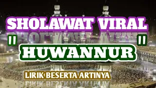 sholawat huwannur yahdil ha nabi yang membawa cahaya petunjuk