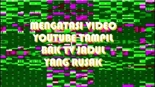 Download Solusi Video YouTube Tampil Bak TV Rusak MP3