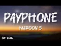 Maroon 5 - Payphone (lyrics) #topsong