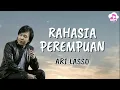 Download Lagu Ari Lasso ~ Rahasia Perempuan ~ Happy Lirik