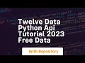 Twelve data python api tutorial 2023 free data