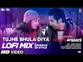 Download Lagu Tujhe Bhula Diya (LoFi Mix) Kedrock \u0026 SD Style | Mohit Chauhan, Shekhar R, Shruti P | Bhushan Kumar