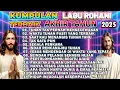 KUMPULAN LAGU PUJIAN ROHANI TERBAIK TERBAIK AKHIR TAHUN 2025 - TUHAN TAK PERNAH MENGECEWAKAN
