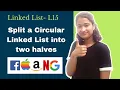 Split a Circular Linked List into two halves C