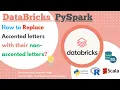 PySpark - Replace Accented letters with their Non-Accented letters