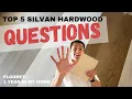 Top 5 Flooret Silvan Engineered Hardwood Questions - 1 Year Later
