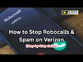 How to Stop Robocalls Spam on Verizon Step-by-Step Guide