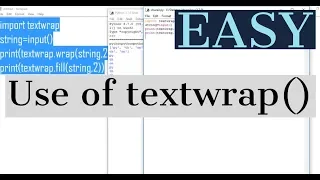 Use of textwrap in python python tutorial