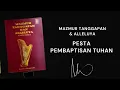 Pesta Pembaptisan Tuhan - Tahun C | 9 Januari 2022 | Mazmur Tanggapan dan Alleluya