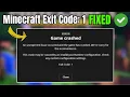 How to FIX Minecraft Game Crashed Exit Code 1 NEW 2023 FIX