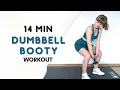 14 MIN DUMBBELL BOOTY WORKOUT