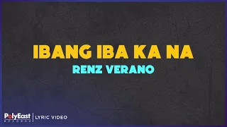 renz verano ibang iba ka na lyrics on screen