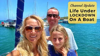 Life Under Lock Down On A Boat | Sailing Britican Channel Update