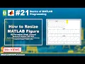 How to Resize MATLAB Figure Basics of MATLAB Programming INFO4EEE