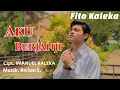 Download Lagu Lagu Rohani Terbaru 2021 - Fito Kaleka - Aku Berjanji (Official Music Video)