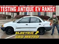 TESTING The EV RANGE In My ANTIQUE Geo Metro And Fixing It