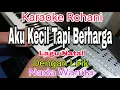 Download Lagu AKU KECIL TAPI BERHARGA | KARAOKE NADA WANITA | LAGU NATAL