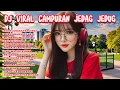 Download Lagu DJ CAMPUR VIRAL - ENAK UNTUK MENEMANI PERJALANAN \u0026 SAAT BEKERJA 😍😍😍🎶