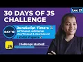 Master JavaScript Timers setTimeout setInterval clearTimeout clearInterval 2 Real Projects
