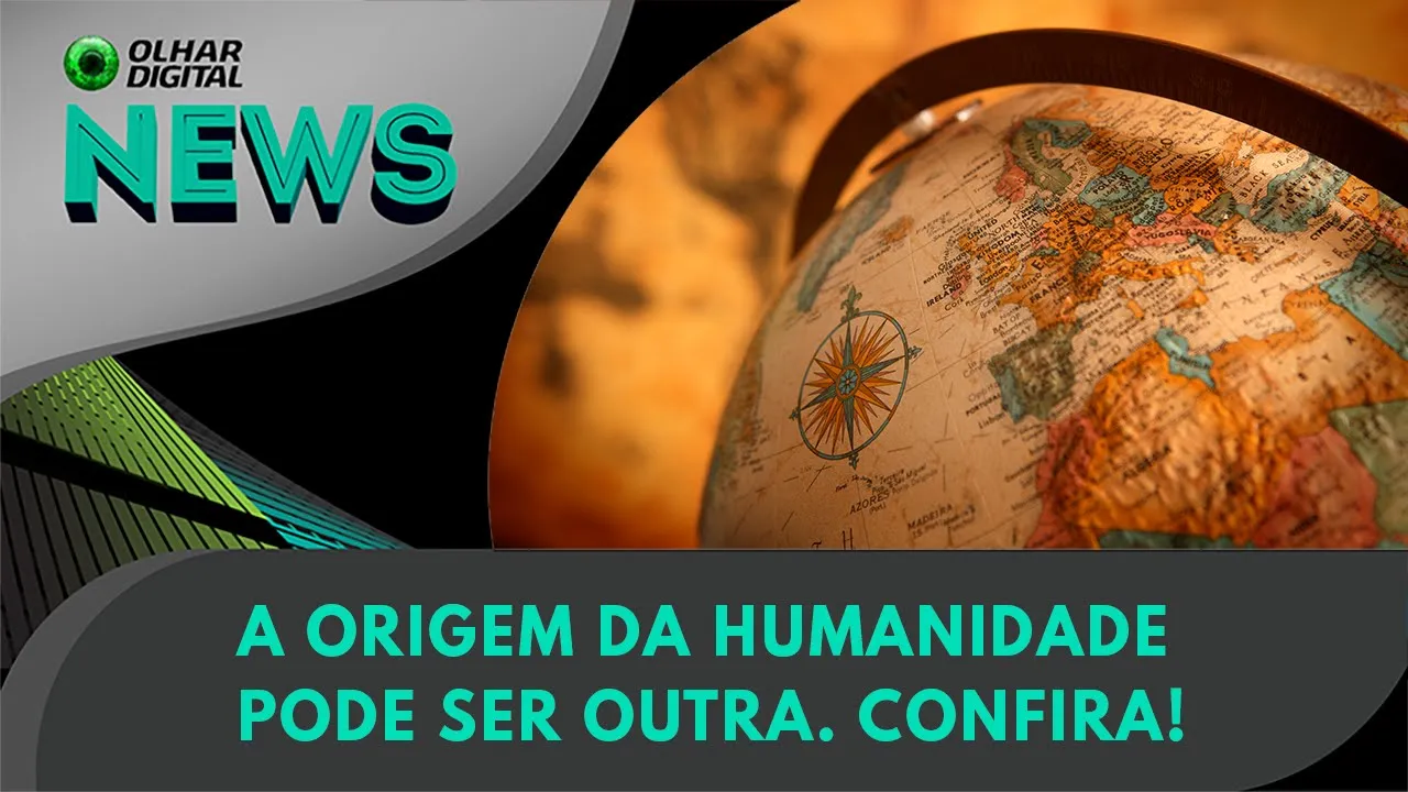Ao Vivo | A origem da humanidade pode ser outra. Confira!  | 25/08/2023 | #OlharDigital