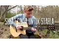Virgoun - Surat Cinta Untuk Starla -  Fingerstyle Guitar Cover by Mattias Krantz