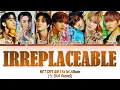 [Correct Translation] NCT DREAM (엔시티 드림) - IRREPLACEABLE (주인공) Lyrics/가사 [Han|Rom|Eng]