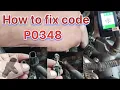 How to fix code P0348 Camshaft position CMP sensor A circuit input high bank 2 with wiring check