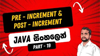 Part 19 Java Pre - Increment Post