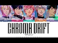PLAVE 'Chroma Drift' Lyrics (플레이브 Chroma Drift 가사) [Color Coded Han_Rom_Eng] | ShadowByYoongi