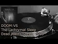 Lagu DOOM:VS - The Lachrymal Sleep (Dead Words Speak) Solitude Productions, Vinyl, 4K, 24bit/96kHz