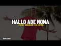 Lagu HALLO ADE NONA - Fresly Nikijuluw Feat. Bryso (Lirik Lagu) Cantik bagini ade asli orang mana?