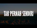 Lagu Kamasean - Tak Pernah Sendiri (Lirik Rohani) | Mix - Playlist