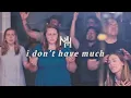 I Don't Have Much - Mission House (Official Live Video)