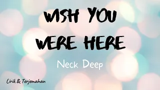 Download NECK DEEP -  Wish You Were Here (Lirik \u0026 Terjemahan) MP3