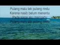 Lagu Armada - Pulang Malu Tak Pulang Rindu (Lirik HD)