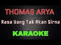 Download Lagu Thomas Arya - Rasa Yang Tak Akan Sirna [Karaoke] | LMusical