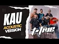 T-Five - Kau (Acoustic Version) | Official Lyric Video