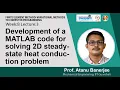 Lec 25 Development of a MATLAB code for solving 2D steady-state heat conduction problem