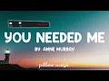You Needed Me - Anne Murray (Lyrics) 🎵