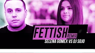 Selena Gomez vs DJ Sojo feat Gucci - Fetish Island Vibe Bootleg Tropical Remix