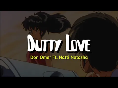 Video Thumbnail: Don Omar - Dutty Love (Lyric) ft. Natti Natasha