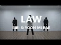 Lagu BIBI \u0026 Yoon Mi Rae - LAW (Prod. Czaer) / Wootae Choreography Cover