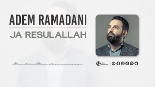Ja ResulAllah - ADEM RAMADANI