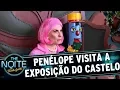 Penélope visita a exposição do Castelo Rá-Tim-Bum | The Noite (29/08/17)