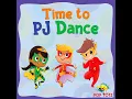 Time to PJ Dance