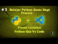 Belajar Python dari Awal Instalasi Python VS Code Beginner Friend