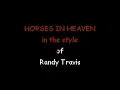 Horses In Heaven   Randy Travis Karaoke Version JM