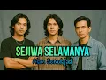 Download Lagu Sejiwa Selamanya | Alam Semulajadi | Slow Rock | Lirik